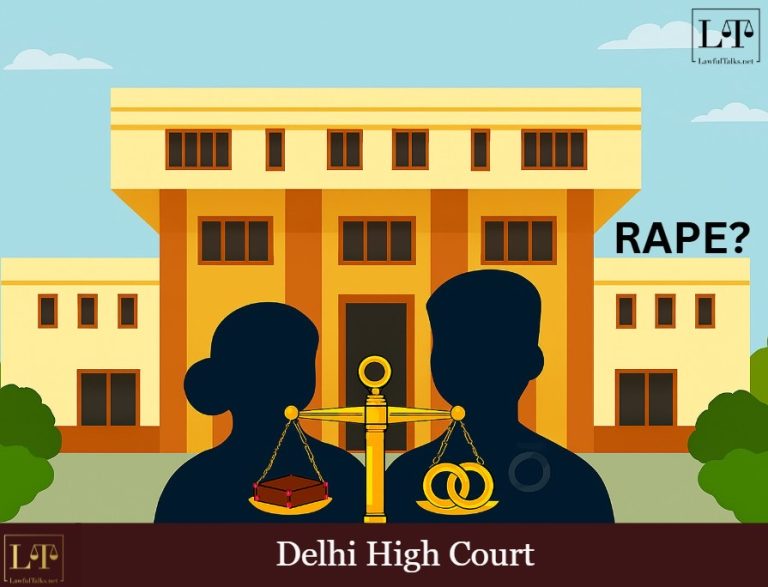 HC Quashes Rape FIR : Consensual Relationship Not False Promise of Marriage