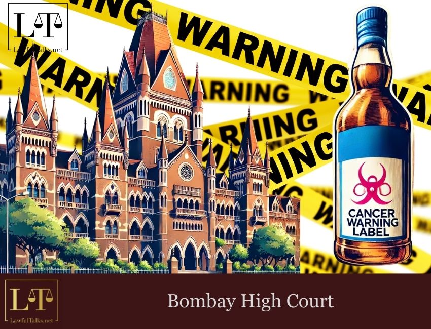 Cancer Warning Labels on Alcohol Bottles? PIL in Bombay HC