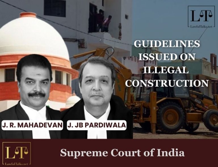 SC: Illegal Constructions Can’t Be Regularised Irrespective of Long Occupancy & Investments