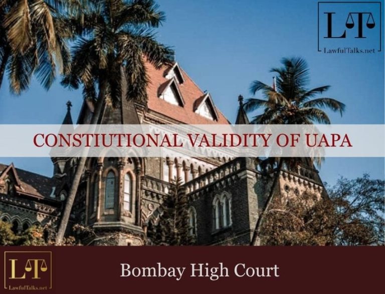 Anti-Terror Law Survives Legal Test: HC Endorses UAPA