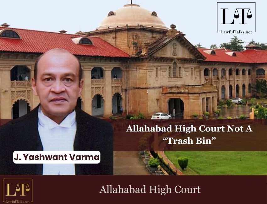 ‘Not a Trash Bin’: Allahabad HC Bar Slams Varma’s Repatriation as Rajya Sabha Questions The Recovery