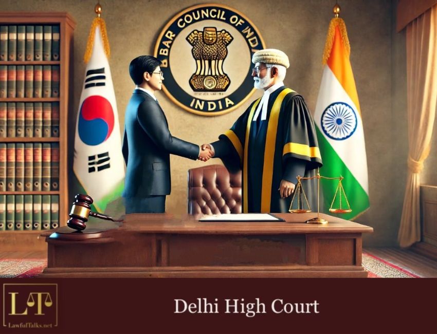 Delhi HC Orders BCI to Enroll A South Korean Lawyer