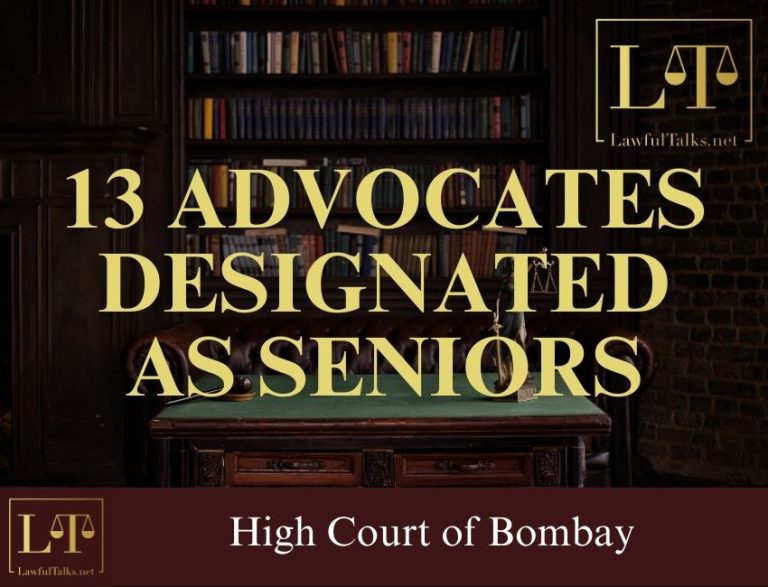 Bombay HC Designates 13 Advocates as Seniors