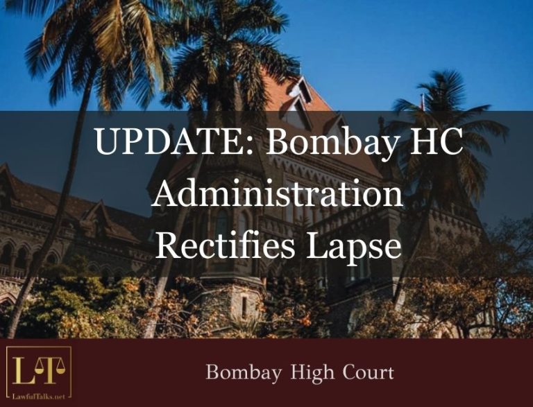 Bombay HC Administration Rectifies Lapse
