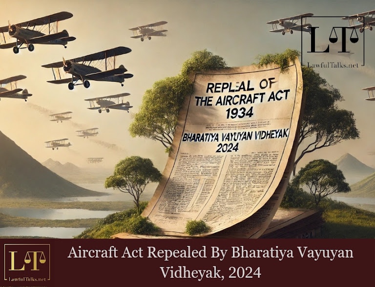 Aircraft Act No More; Replaced By Bharatiya Vayuyan Vidheyak, 2024
