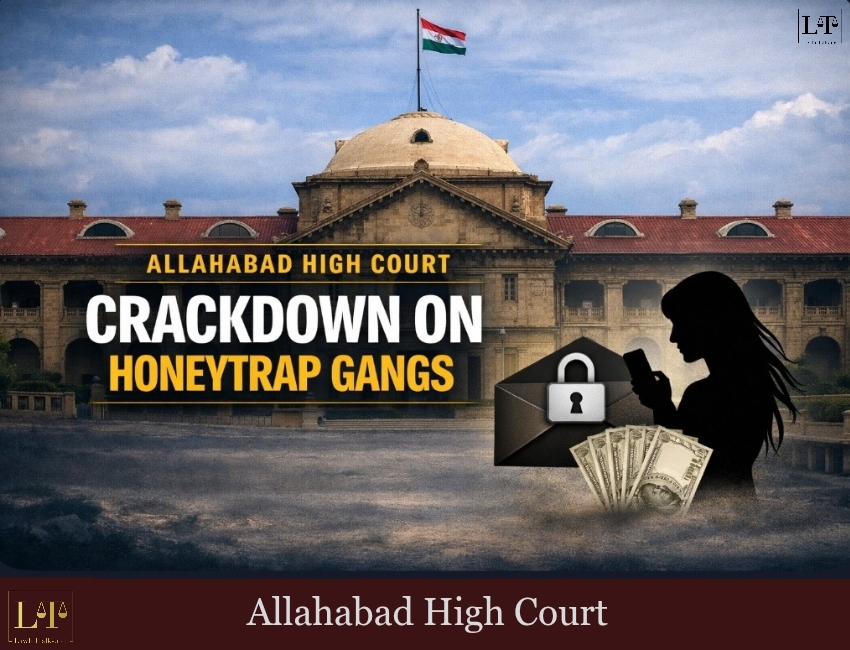 “Sex, Secret Videos, Blackmail: Allahabad High Court Orders Statewide Crackdown!”