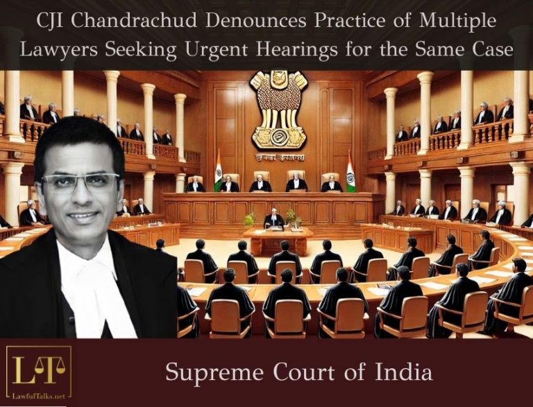 CJI D Y Chandrachud Denounces Practice Of Multiple Lawyers Seeking Urgent Hearing For Same Case