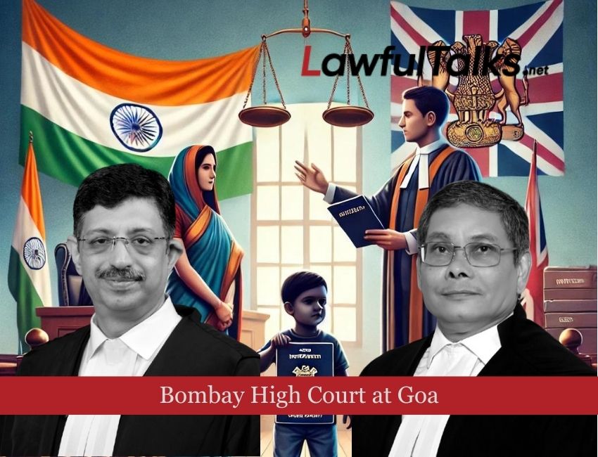 Bombay HC: Acquisition of Foreign Citizenship by Parents Doesn’t Affect Indian CitizenshipÂ ofÂ MinorÂ Child