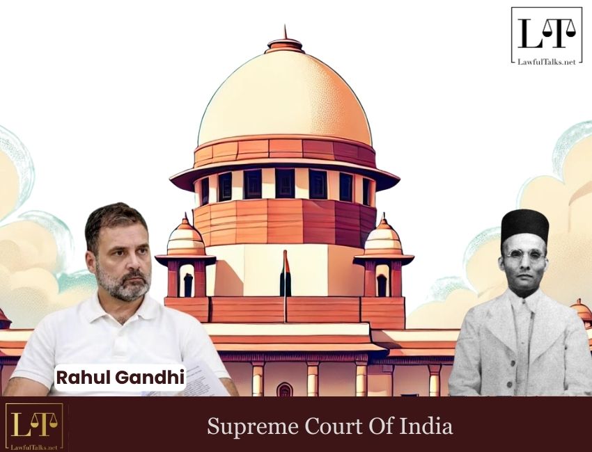 Savarkar Remarks: SC Stays Case Against Rahul Gandhi, Issues Stern Warning